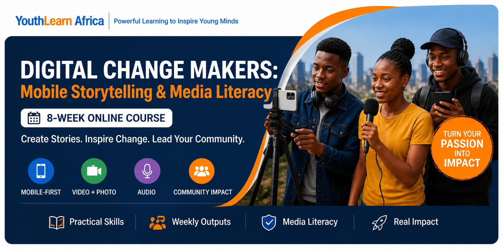 Digital Change Makers: Mobile Storytelling & Media Literacy (8 Weeks)